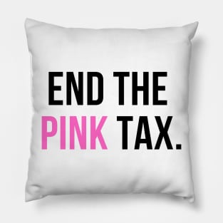 End the Pink Tax Pillow