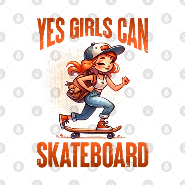 Yes Girls Can Skateboard - Empowering Skater Girl Tee by JJDezigns