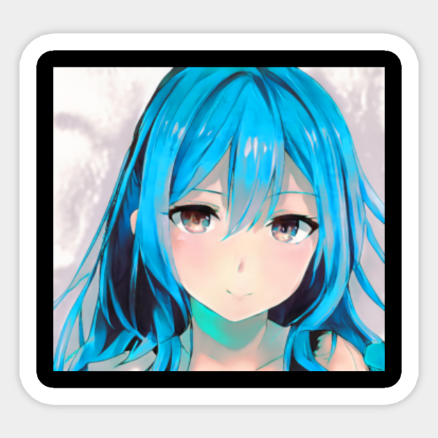 Cute Anime Cartoon Girl With Blue Hair Anime Girls Sticker Teepublic