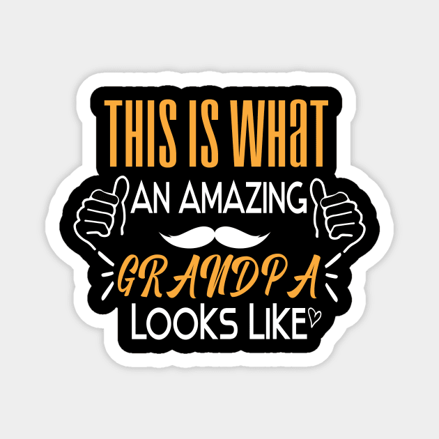 This is what an amazing grandpa looks like funny gift idea Magnet by ARBEEN Art