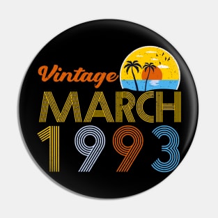 30th Birthday Vintage March 1993 30 Years Old Gifts Pin