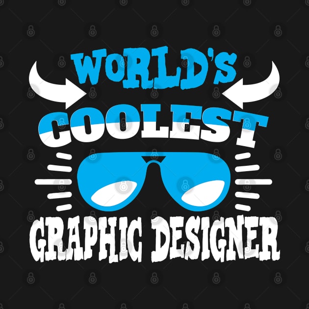 World´s Coolest Graphic Designer by Schimmi