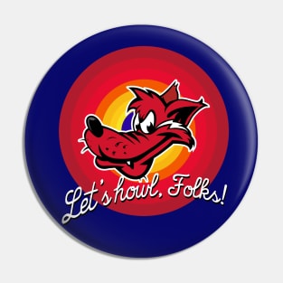 Let's Howl Pin