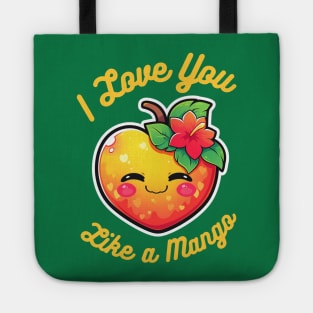 I love you like a mango 🥭 Tote
