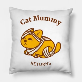 Cat Mummy Returns Pillow