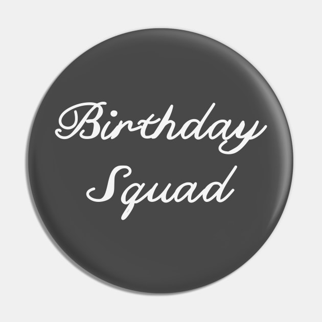 birthday squad Pin by beautifulhandmadeart