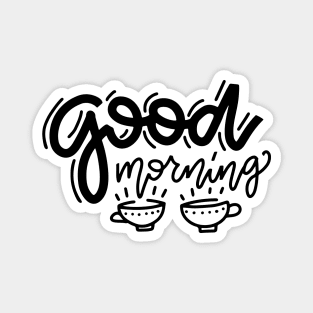 Good Morning cups Magnet