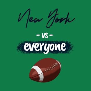 NY vs EVERYONE: Football Special Occasion T-Shirt