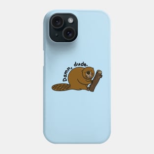 Dam, dude judgmental beaver holding wooden log Phone Case