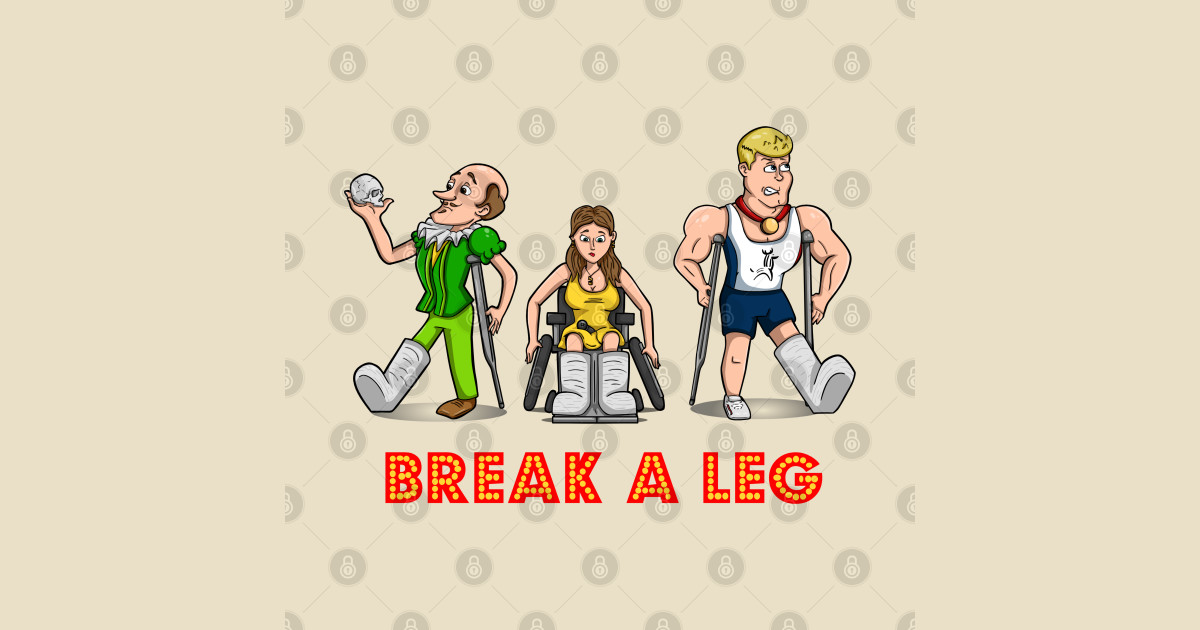 идиомы на английском. Break your leg идиома. Broken leg clipart. Break идиомы. Break a leg.