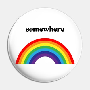 Somewhere over the Rainbow Pin