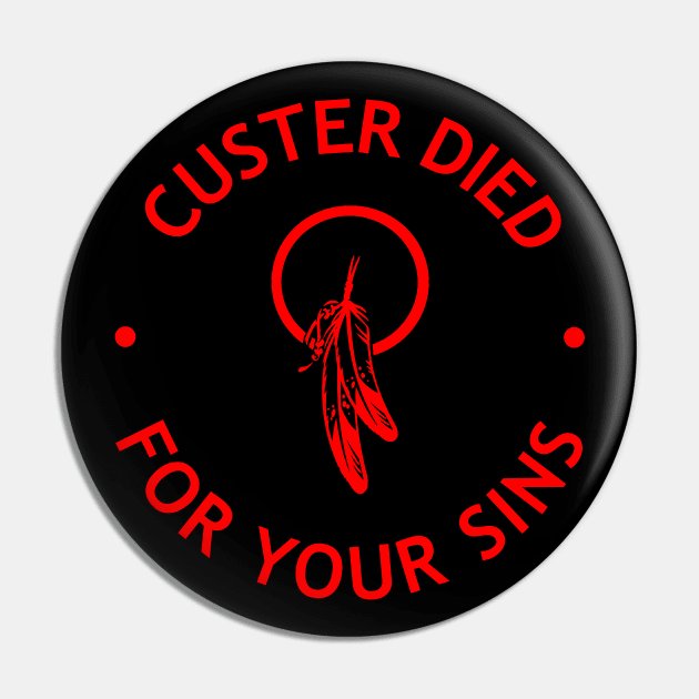 CUSTER DIED FOR YOUR SINS 1 Pin by GardenOfNightmares