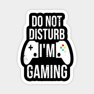 do not disturb i'm gaming Magnet