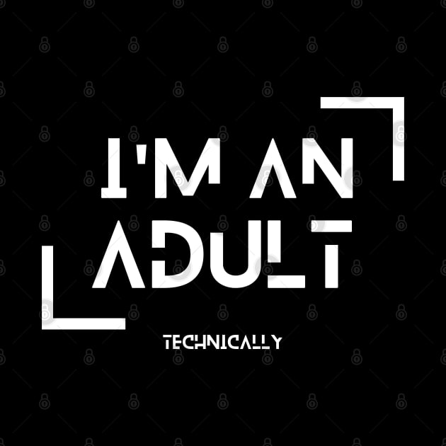 i am an adult Technically by hippohost