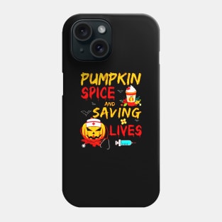 Pumpkin Spice And Saving Lives Phone Case