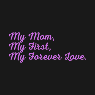 My Forever Love T-Shirt