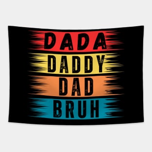 dada daddy dad bruh Tapestry