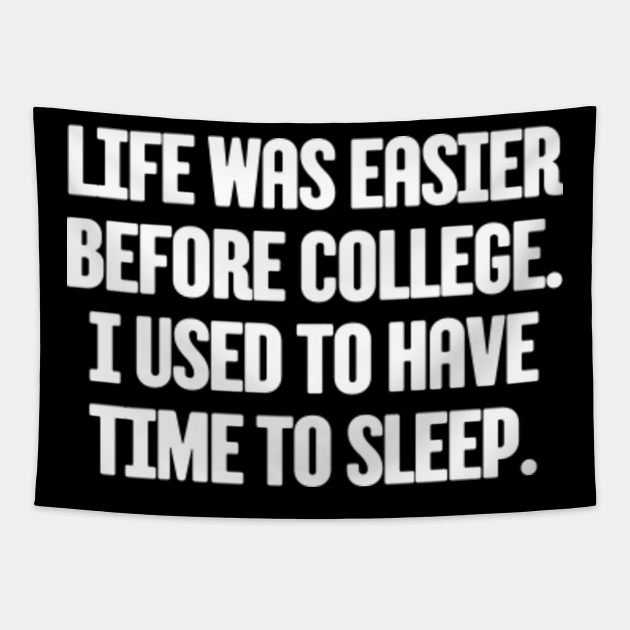 Funny College Humor Quote - College Humor - Tapestry | TeePublic Funny College Humor Quote - College Humor - Tapestry | TeePublic