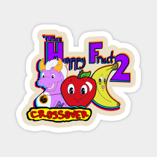 Happy Fruit 2 and Costello Crossover Magnet