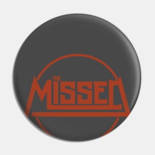 The Missed Circle logo Pin