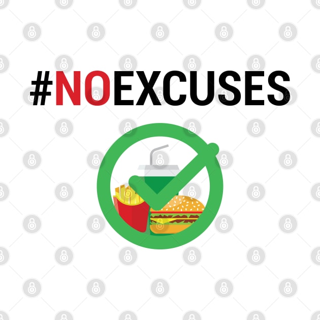 NO EXCUSES FAST FOOD by STUDIOVO