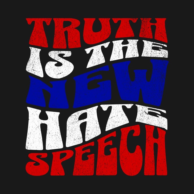Truth Is The New Hate Speech by Xponio