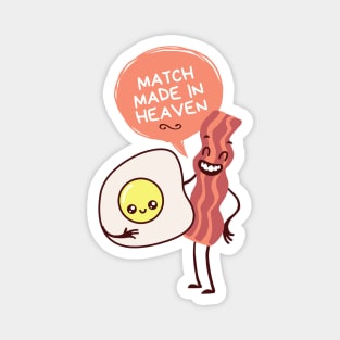 Eggs and bacon match made in heaven valentine Magnet