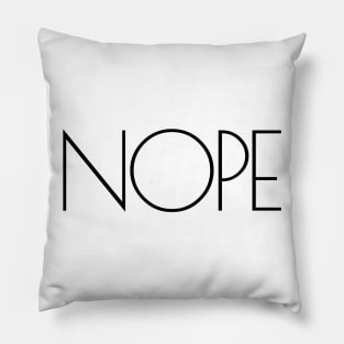 Nope ver2 Pillow