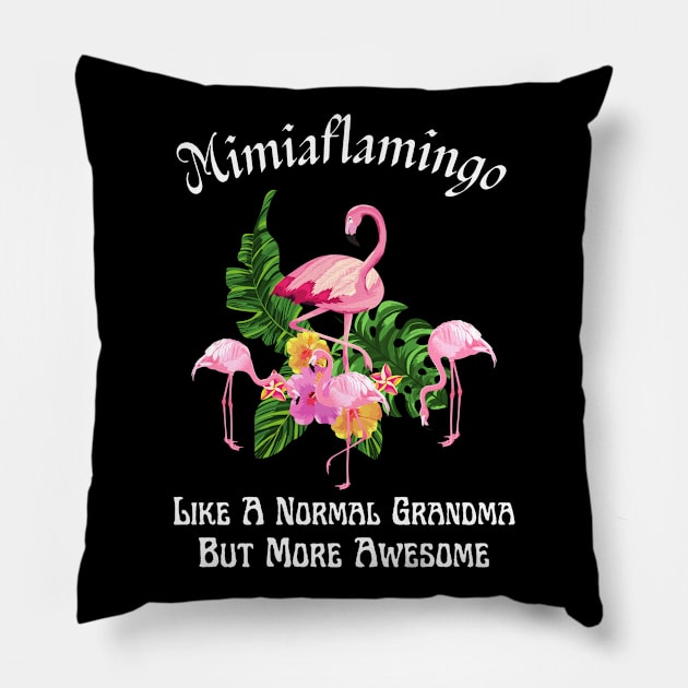 Mimiaflamingo Like A Normal Grandma But More Awesome Pillow by JustBeSatisfied