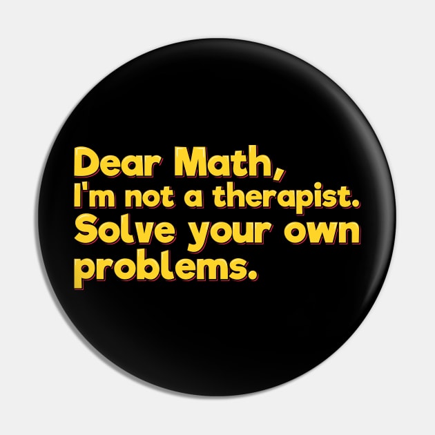 Funny Math Joke, Solve Your Own Problems Pin by ardp13