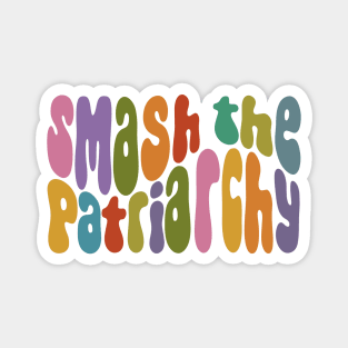 Smash The Patriarchy Colorful Word Art Magnet