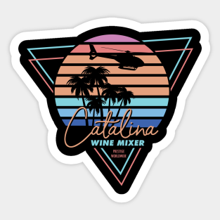 Catalina Wine Mixer Quotes Stickers Teepublic