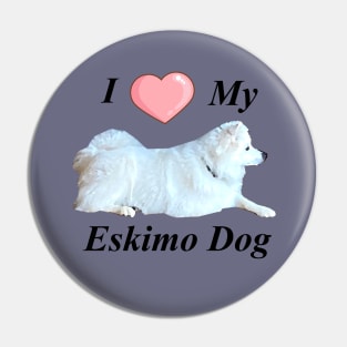 Love for an American Eskimo Dog Pin