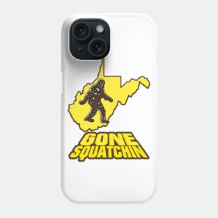 Gone Squatchin WV Phone Case