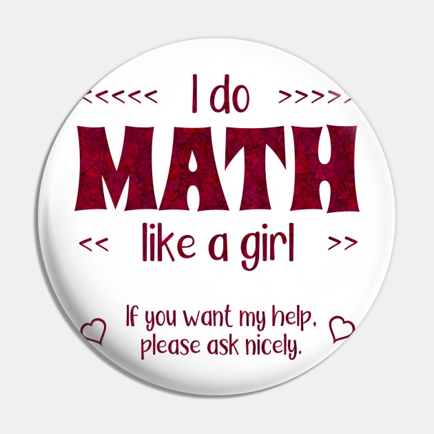 Math Like a Girl Pin by donovanh