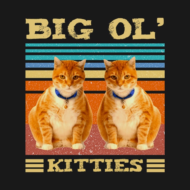 Funny Retro Vintage Big Ol' Kitties Cute Lazy Fat Cat Lover by Hound mom