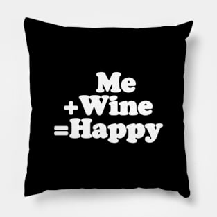 Me + Wine = Happy Pillow