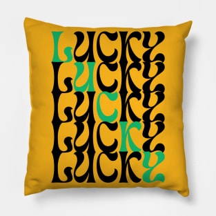 Lucky t-shirt design for St.Patricks day Pillow