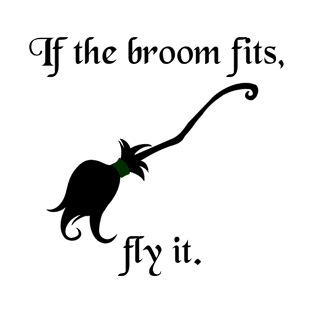 Halloween Witches If The Broom Fits Fly It T-Shirt