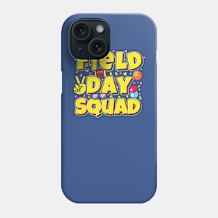 Field Day squad Let The Games Begin Kids Teachers Field Day 2022 Phone Case