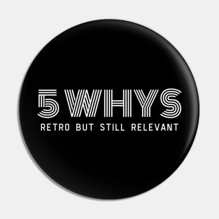 5 WHYS  ROOT CAUSE ANALYSIS Pin