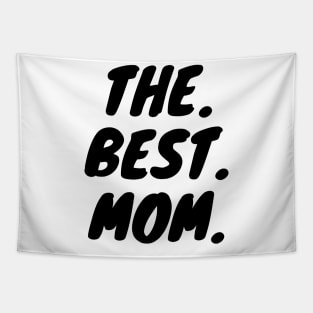 The Best Mom Tapestry