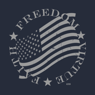 Freedom-Virtue-Faith (Dark) T-Shirt