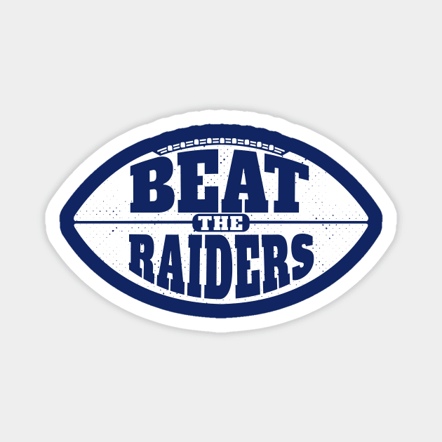 Beat the Raiders // Vintage Football Grunge Gameday Magnet by SLAG_Creative