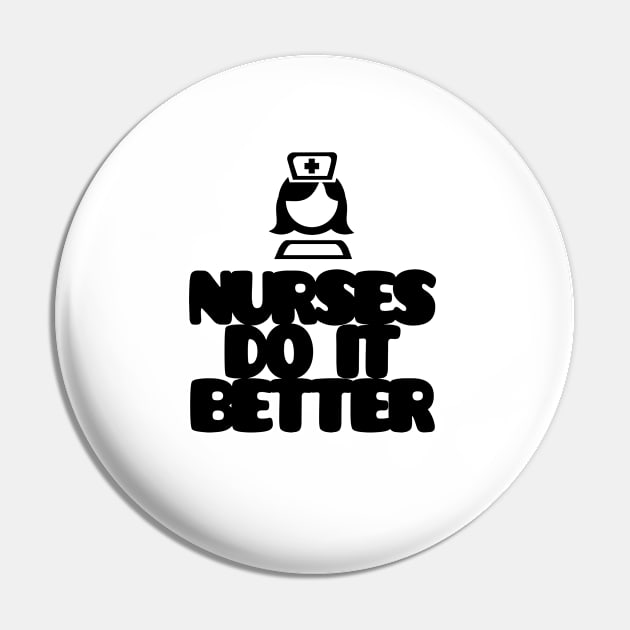 Nurses do it better! Pin by Steady Eyes