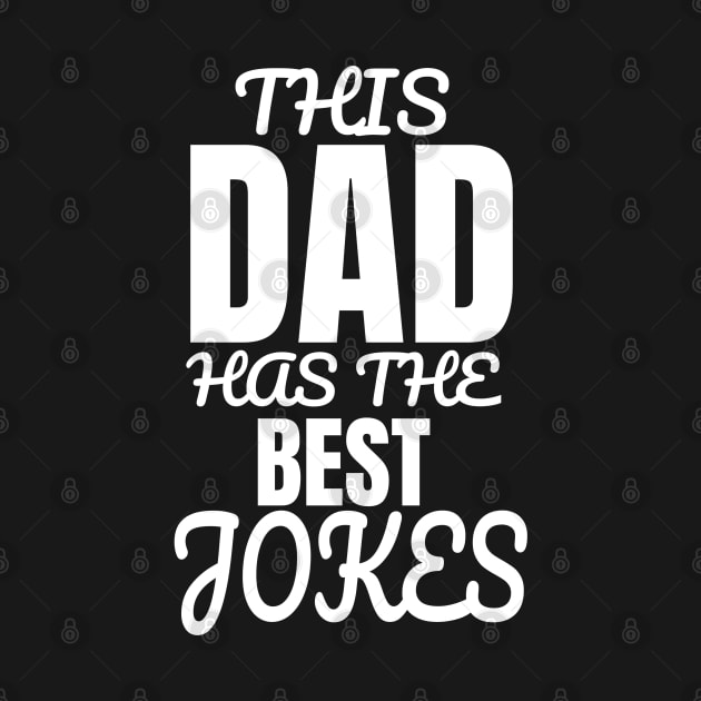 This Dad Has The Best Jokes Father's Day Gift by Merchweaver