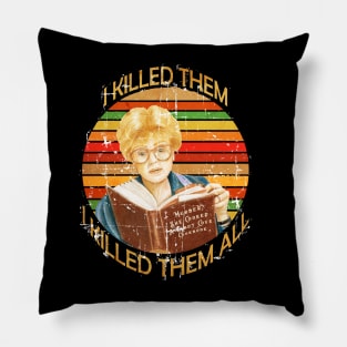 I killed Them I Kill Them all-Vintage Pillow