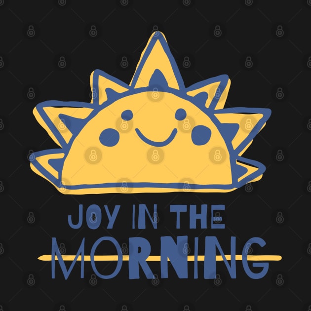 JOY IN THE MORNING by Culam Life