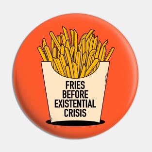 Fries before existential crisis Pin