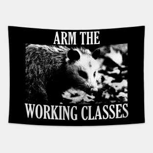 Opossum Arm the Working Classes Tapestry